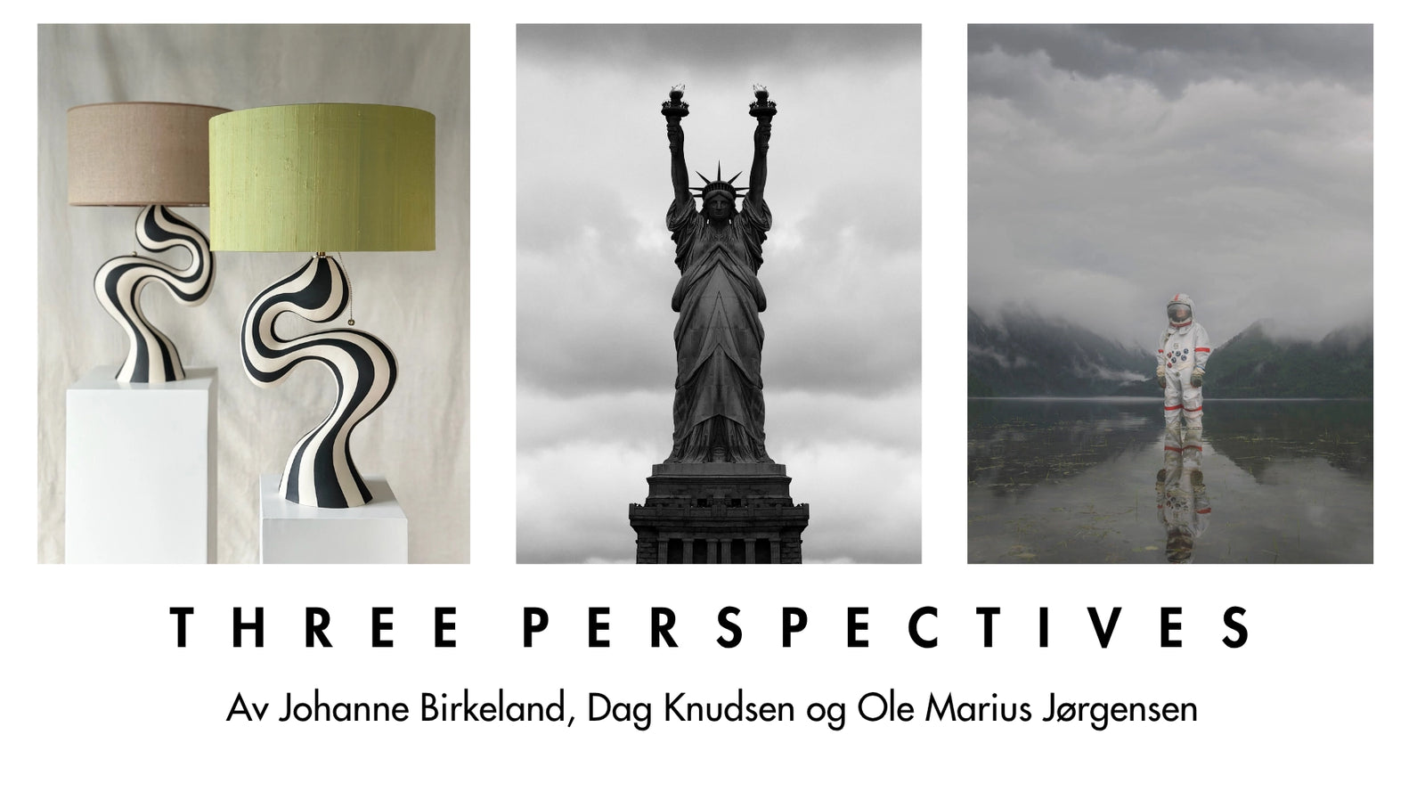 En kunstutstilling av Johanne Birkeland, Dag Knudsen og Ole Marius Jørgensen.